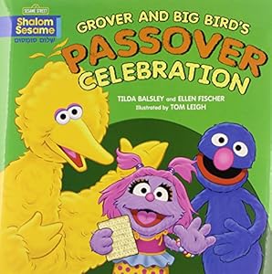 Grover and Big Bird's Passover celebration
