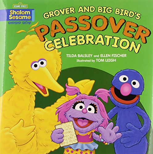 Grover and Big Bird's Passover celebration by Tilda Balsley