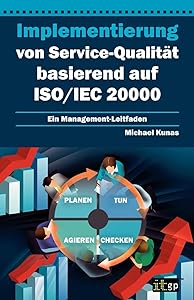 Implementierung Von Service-Qualita Basierend AUF ISO/IEC 20000: Ein Management-Leitfaden by IT Governance Publishing