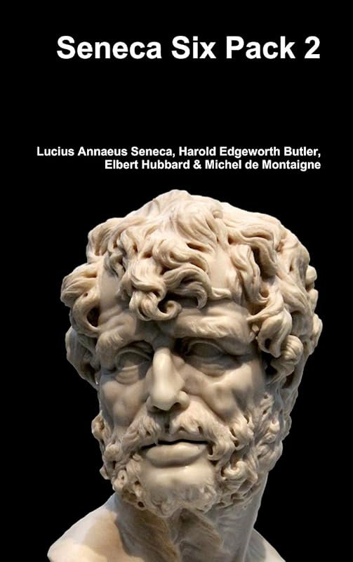 Seneca Six Pack 2 by Lucius Annaeus Seneca