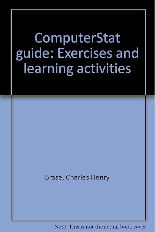 ComputerStat guide: Exercises and learning activities by Charles Henry Brase