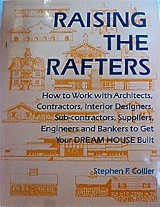 Raising the Rafters by Stephen F. Collier