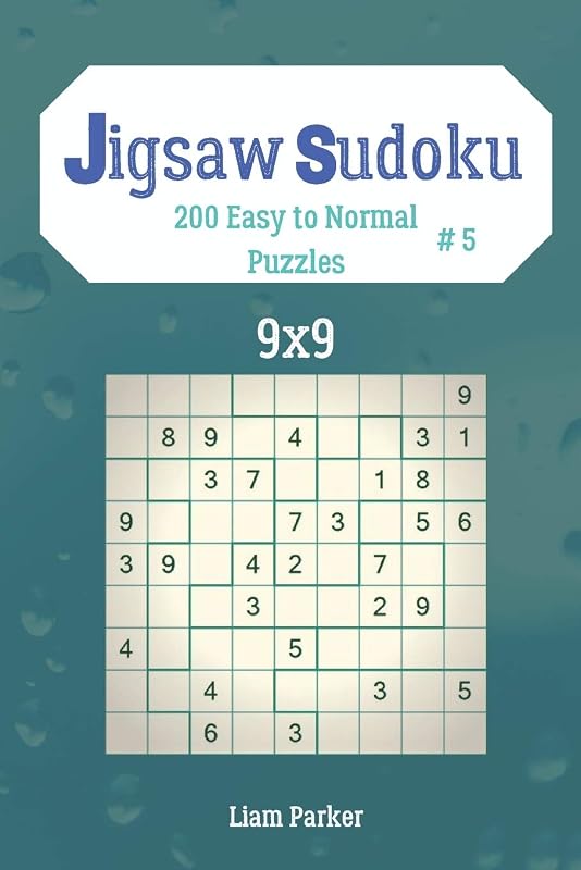 Jigsaw Sudoku - 200 Easy to Normal Puzzles 9x9 vol.5 by Liam Parker