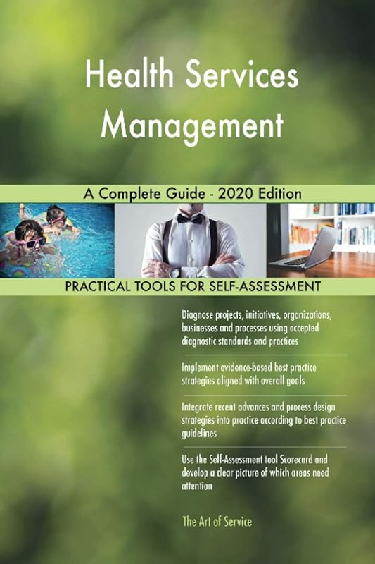 Health Services Management A Complete Guide - 2020 Edition by Gerardus Blokdyk