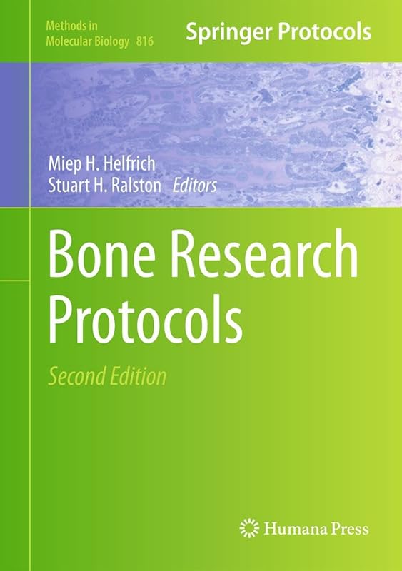 Bone Research Protocols (Methods in Molecular Biology Book 816) by Miep H. Helfrich