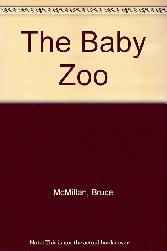 The Baby Zoo by Bruce McMillan