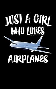 Just A Girl Who Loves Airplanes: Animal Nature Collection