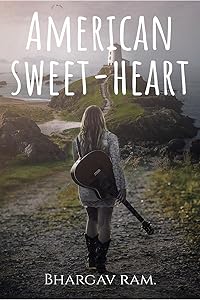 American Sweet-Heart. by Bhargav Ram