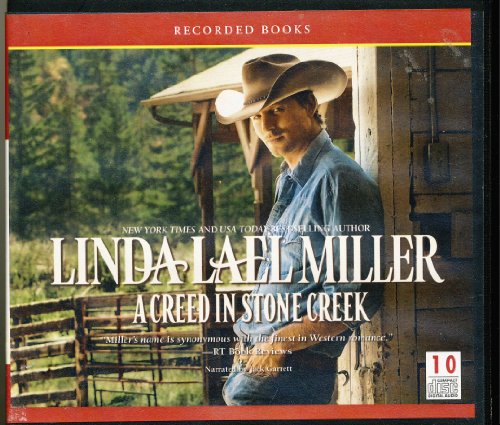 A Creed in Stone Creek / unabridged on CDS by Linda Lael Miller