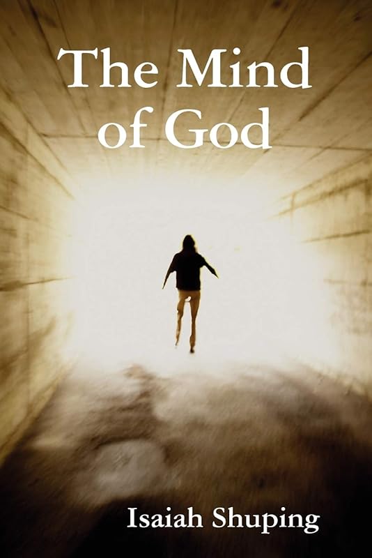The Mind of God by Isaiah Shuping