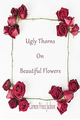 Ugly Thorns on Beautiful Flowers: Revised
