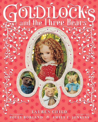Goldilocks and the Three Bears by Lauren Child