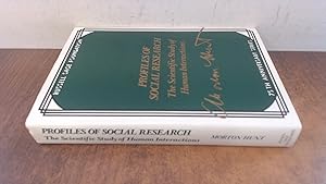 Profiles of Social Research: The Scientific Study of Human Interaction by Morton Hunt