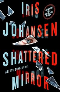 Shattered Mirror (An Eve Duncan Novel)
