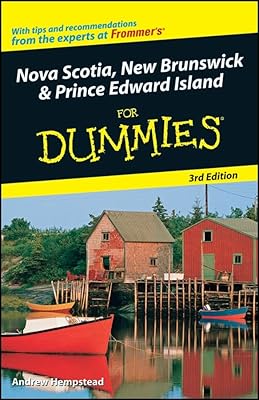 Nova Scotia, New Brunswick and Prince Edward Island For Dummies
