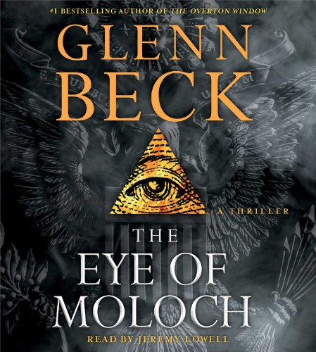The Eye of Moloch by Glenn Beck