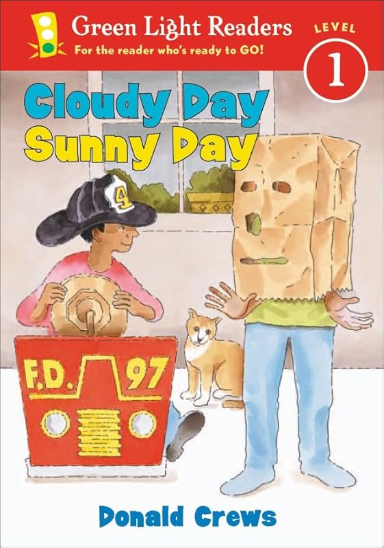 Cloudy Day Sunny Day (Green Light Readers: Level 1) by Donald Crews