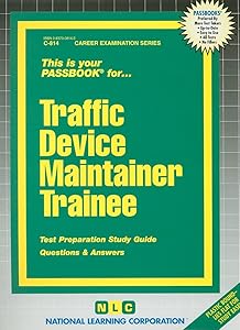 Traffic Device Maintainer Trainee(Passbooks) (Career Examination Series)
