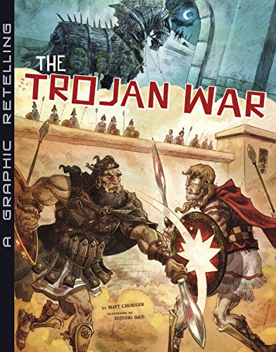 The Trojan War: A Graphic Retelling by Matt Chandler