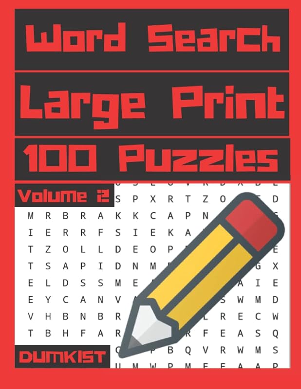 Word Search Large Print 100 Puzzles Volume 2: Easy to Read One Puzzle Per Page by Dumkist