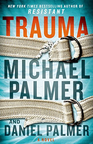 Trauma: A Novel by Michael Palmer