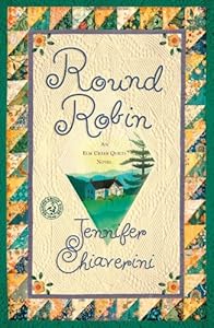 Round Robin: An Elm Creek Quilts Book (Elm Creek Quilts Novels)