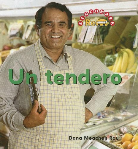 Un Tendero / Grocer (Benchmark Rebus (Spanish)) (Spanish Edition) by Dana Meachen Rau