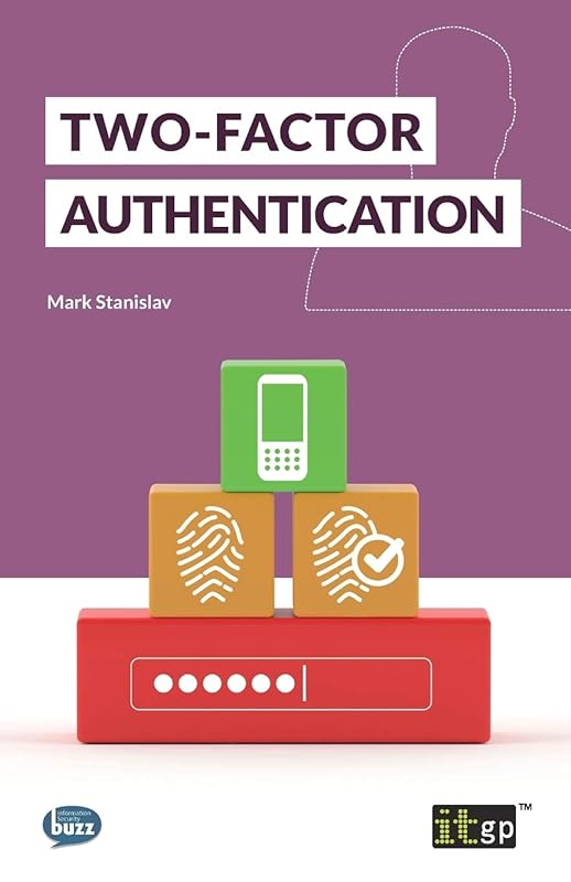 Two-Factor Authentication by IT Governance Publishing