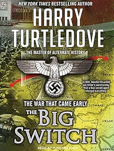 The War That Came Early: The Big Switch