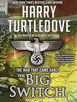 The War That Came Early: The Big Switch