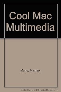 Macintosh Multimedia Workshop with CD by Michael Murie