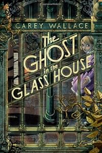 The Ghost in the Glass House