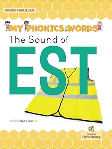 The Sound of Est (My Phonics Words: Word Families)