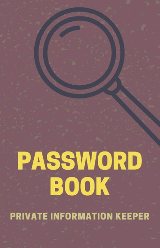 Password Book: Password Keeper, Username And Password Book, Private Information Keeper, Internet Password Organizer by Bart Brand