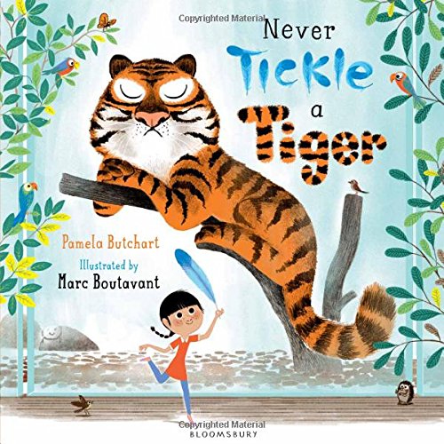 Never Tickle a Tiger by Pamela Butchart