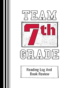 Team 7th Grade: Reading Log And Book Review For Teachers and Students 100 Pages 8 x 10 Inches by Miss Bookworm
