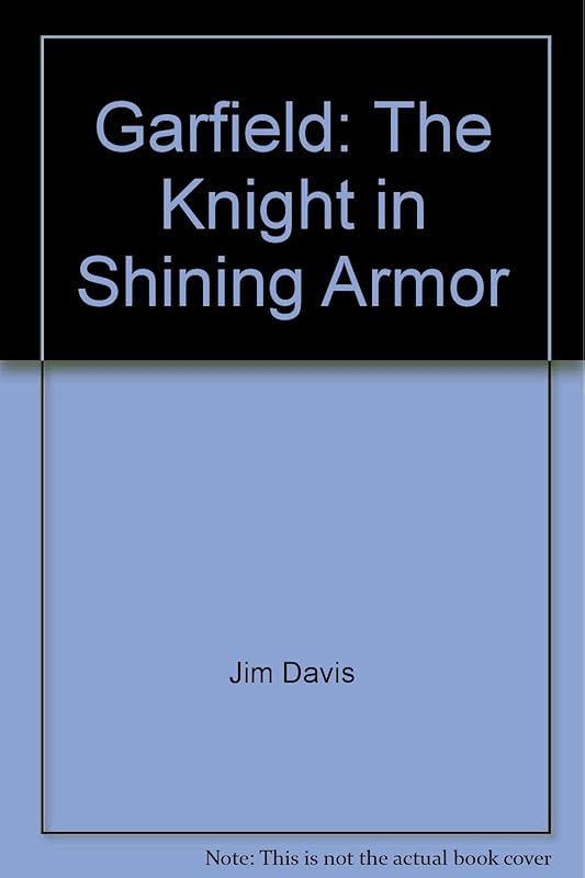 Garfield: The Knight in Shining Armor by Jim Davis