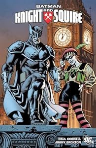 Batman: Knight and Squire by Paul Cornell