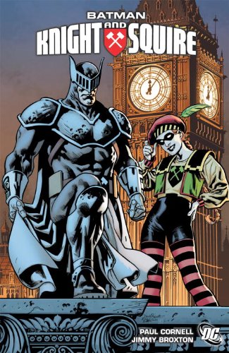 Batman: Knight and Squire by Paul Cornell