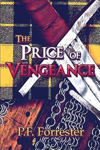 The Price of Vengeance by P.F. Forrester