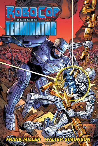 
Robocop Vs. The Terminator  by   

Frank Miller (Author), Walter Simonson (Illustrator)










