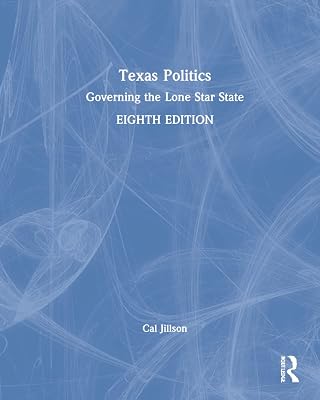 Texas Politics: Governing the Lone Star State