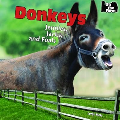Donkeys: Jennies, Jacks, and Foals