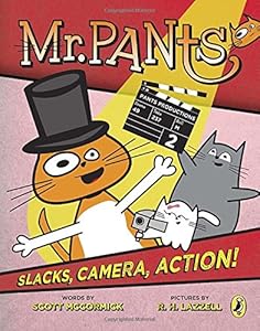 Mr. Pants: Slacks, Camera, Action!