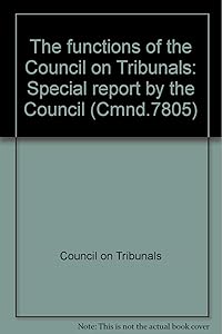 The functions of the Council on Tribunals: Special report (Cmnd)