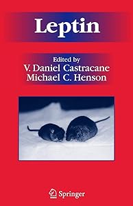 Leptin (Endocrine Updates, 25) by V. Daniel Castracane
