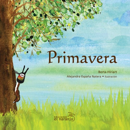 Primavera / Spring by Berta Hiriart