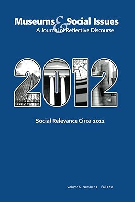 Social Relevance Circa 2012 (Museums & Social Issues)