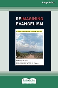 ReImagining Evangelism [Standard Large Print 16 Pt Edition] by Rick Richardson