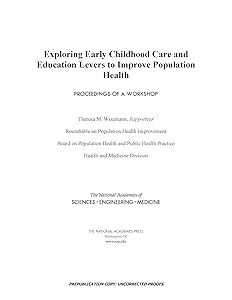 Exploring Early Childhood Care and Education Levers to Improve Population Health: Proceedings of a Workshop